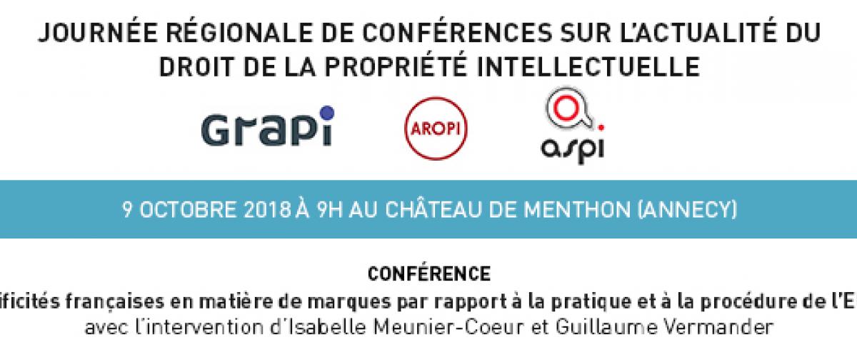 Participation à la Journée Régionale de Conférence sur l’Actualité du Droit de la Propriété Intellectuelle GRAPI / ASPI / AROPI
